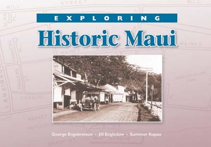 ‘Exploring Historic Maui’: New book tells story of island towns